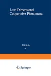 LOW DIMENSIONAL COOPERATIVE PHENOMENA