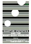 QUANTUM STATISTICS AND THE MANY-BODY PROBLEM