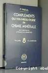 COMPLEMENTS AU NOUVEAU TRAITE DE CHIMIE MINERALE