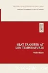 HEAT TRANSFER AT LOW TEMPERATURES