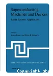 SUPERCONDUCTING MACHINES AND DEVICES : LARGE SYSTEMS APPLICATIONS