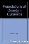 FOUNDATIONS OF QUANTUM DYNAMICS