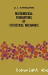 MATHEMATICAL FOUNDATIONS OF STATISTICAL MECHANICS