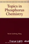 TOPICS IN PHOSPHORUS CHEMISTRY