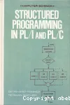 STRUCTURED PROGRAMMING IN PL/I AND PL/C