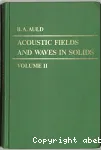 ACOUSTIC FIELDS AND WAVES IN SOLIDS