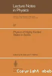 PHYSICS OF HIGHLY EXCITED STATES IN SOLIDS