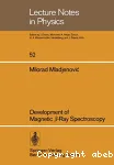 DEVELOPMENT OF MAGNETIC B-RAY SPECTROSCOPY