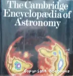 THE CAMBRIDGE ENCYCLOPAEDIA OF ASTRONOMY