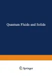 QUANTUM FLUIDS AND SOLIDS