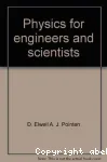 PHYSICS FOR ENGINEERS AND SCIENTISTS