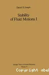 STABILITY OF FLUID MOTIONS I