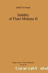 STABILITY OF FLUID MOTIONS II