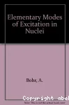 ELEMENTARY MODES OF EXCITATION IN NUCLEI