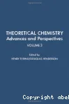 THEORETICAL CHEMISTRY : ADVANCES AND PERSPECTIVES