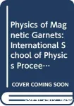 PHYSICS OF MAGNETIC GARNETS