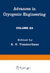 ADVANCES IN CRYOGENIC ENGINEERING