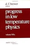 PROGRESS IN LOW TEMPERATURE PHYSICS