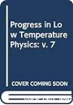 PROGRESS IN LOW TEMPERATURE PHYSICS