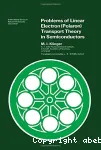 PROBLEMS OF LINEAR ELECTRON (POLARON) TRANSPORT THEORY IN SEMICONDUCTORS