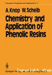 CHEMISTRY AND APPLICATIONS OF PHENOLIC RESINS