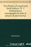 THE PHYSICS OF LIQUID HELIUM