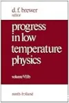 PROGRESS IN LOW TEMPERATURE PHYSICS