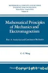 MATHEMATICAL PRINCIPLES OF MECHANICS AND ELECTROMAGNETISM