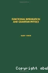 FUNCTIONAL INTEGRATION AND QUANTUM PHYSICS