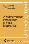 A MATHEMATICAL INTRODUCTION TO FLUID MECHANICS