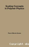 SCALING CONCEPTS IN POLYMER PHYSICS