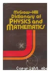 MCGRAW-HILL DICTIONARY OF PHYSICS AND MATHEMATICS