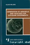 GENERATION OF AEROSOLS AND FACILITIES FOR EXPOSURE EXPERIMENTS