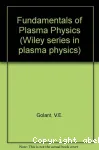 FUNDAMENTALS OF PLASMA PHYSICS