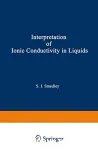 THE INTERPRETATION OF IONIC CONDUCTIVITY IN LIQUIDS