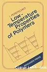 LOW TEMPERATURE PROPERTIES OF POLYMERS