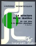 LA STRUCTURE DE LA MATIERE