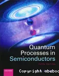 QUANTUM PROCESSES IN SEMICONDUCTORS