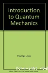 INTRODUCTION TO QUANTUM MECHANICS