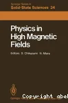 PHYSICS IN HIGH MAGNETIC FIELDS