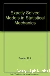 EXACTLY SOLVED MODELS IN STATISTICAL MECHANICS