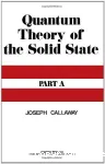 QUANTUM THEORY OF THE SOLID STATE