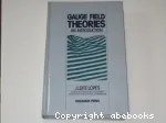 GAUGE FIELD THEORIES