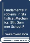 FUNDAMENTAL PROBLEMS IN STATISTICAL MECHANICS V