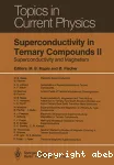 SUPERCONDUCTIVITY IN TERNARY COMPOUNDS II