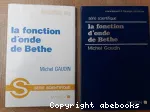 LA FONCTION D'ONDE DE BETHE