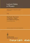 STOCHASTIC PROCESSES IN QUANTUM THEORY AND STATISTICAL PHYSICS