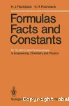 FORMULAS, FACTS AND CONSTANTS