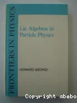 LIE ALGEBRAS IN PARTICLE PHYSICS