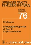 IRREVERSIBLE PROPERTIES OF TYPE II SUPERCONDUCTORS